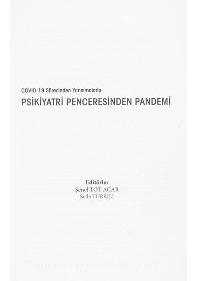 Covid-19 Sürecinden Yansımalarla Psikiyatri Penceresinden Pandemi
