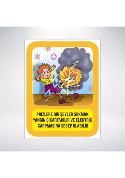 Prizlere Bir Şey Sokmak Tehlikelidir 21x28 Arkası Sticker