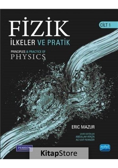 Fizik Cilt 1-İlkeler ve Pratik - Pearson -  Eric Mazur - Nobel Akademik Yayıncılık