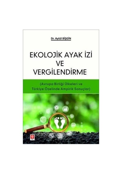 Ekolojik Ayak İzi Ve Vergilendirme / Dr. Aytül Bişgin