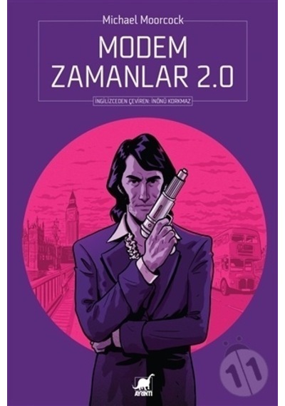 Modem Zamanlar 2.0 - Michael Moorcock - Ayrıntı Yayınları