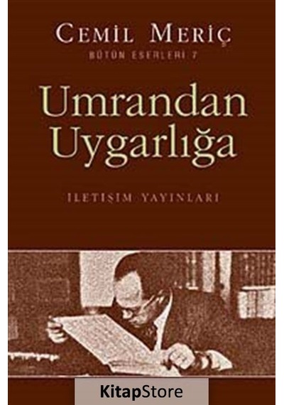 Umrandan Uygarlığa / Cemil Meriç