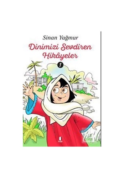 Mercankitap Dinimizi Sevdiren Hikayeler 1 / Sinan Yağmur