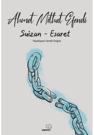Suizan - Esaret - Ahmet Mithat Efendi - Sapiens