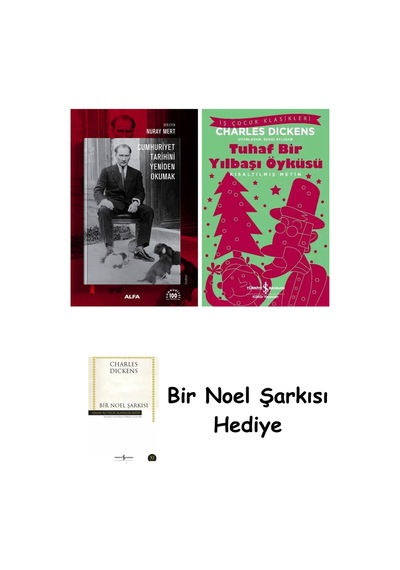 Cumhuriyet Tarihini Yeniden Okumak + Tuhaf Bir Yılbaşı Öyküsü + Bir Noel Şarkısı