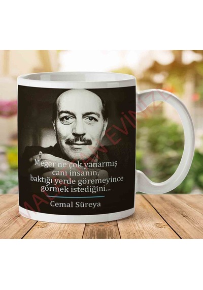 A2714 Cemal Süreya Meğer Çok Yanarmış İki Tarafı Baskılı Kupa Bardak.jpg Çok Renkli