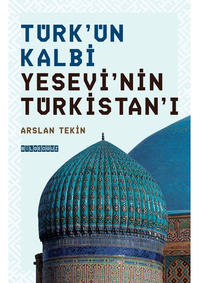 Türk Ün Kalbi Yesevi Nin Türkistan I