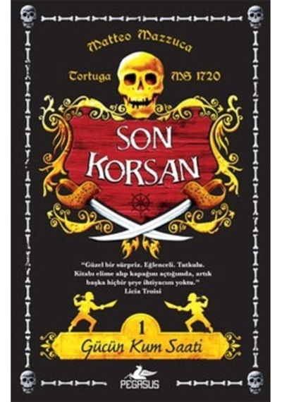 Son Korsan - Gücün Kum Saati-1 - Matteo Mazzuca - Pegasus