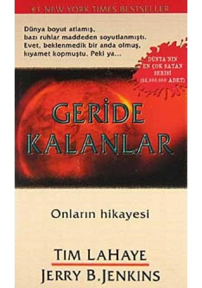 Geride Kalanlar - Tim Lahaye İlk Baskı 2005