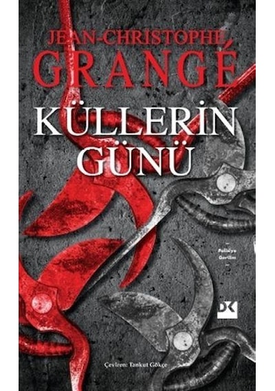 Küllerin Günü - Jean Christophe Grange - Doğan Kitap