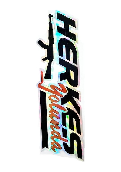 Herkes Yolunda Sticker - Özel Tarasım Hologram Sticker - Herkes Yolunda Ak-47 Sticker -