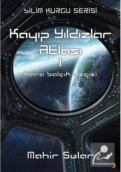 Mercankitap Kayıp Yıldızlar Atlası 1 / Kara Balçık Ezgisi / Mahir Sular