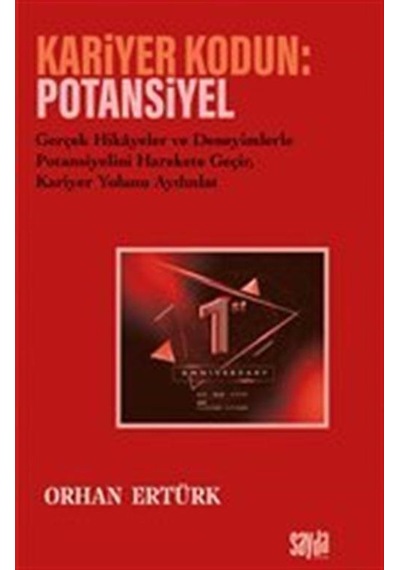 Kariyer Kodun: Potansiyel / Orhan Ertürk