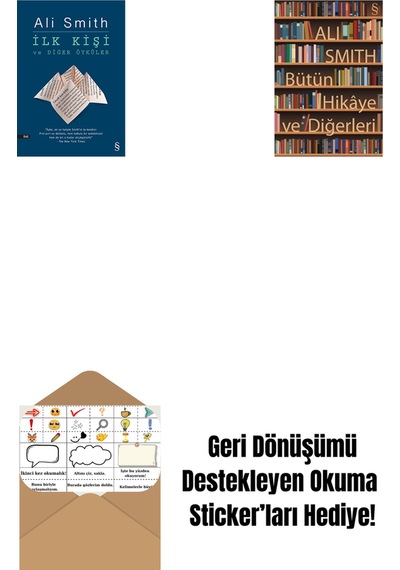 İlk Kişi Ve Diğer Öyküler + Bütün Hikâye Ve Diğerleri + Okuma Sticker'ları