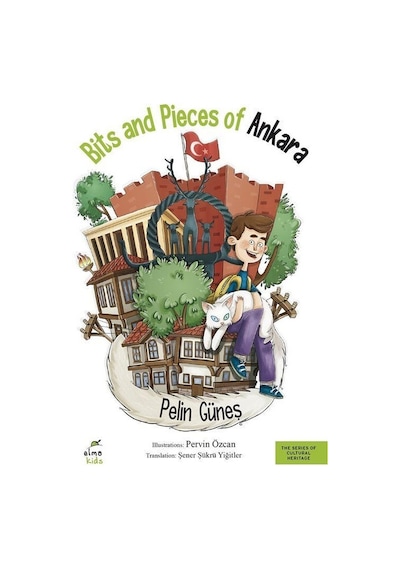 Bits and Pieces Of Ankara - Pelin Güneş - Elma Yayınevi