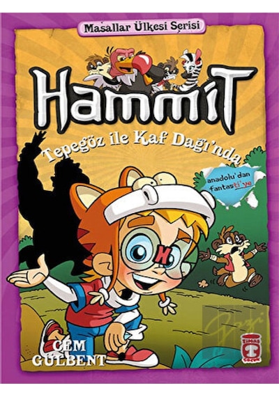 Timaş Çocuk - Hammit Tepegöz İle Kaf Dağı'nda - Hammit 2 Masallar Ülkesi Serisi
