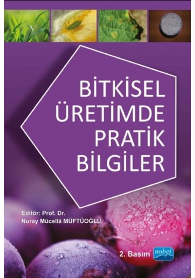 Bitkisel Üretimde Pratik Bilgiler - Nobel Akademik Yayıncılık
