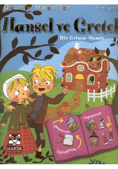 Oyunlu Masallar Dizisi:Hansel ve Gretel - Yalvaç Ural - Marsık Kitap