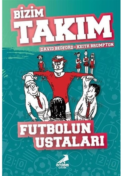 Futbolun Ustaları / Bizim Takım / David Bedford