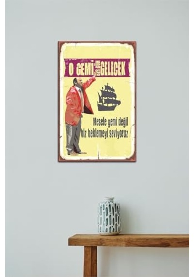 O Gemi Bir Gün Gelecek Retro Vintage Ahşap Mdf Tablo Drtr0097
