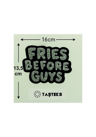 Taşlı Ütülenebilen Veya Sticker Olarak Kullanılabilen 'fries Before Guys' Yazı Modeli