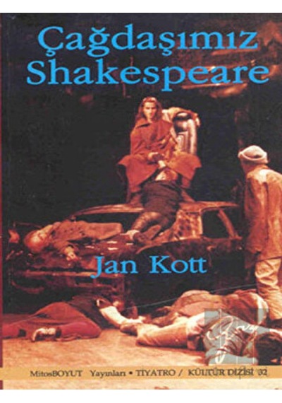 Çağdaşımız Shakespeare - Jan Kott - Mitos Boyut Yayınları