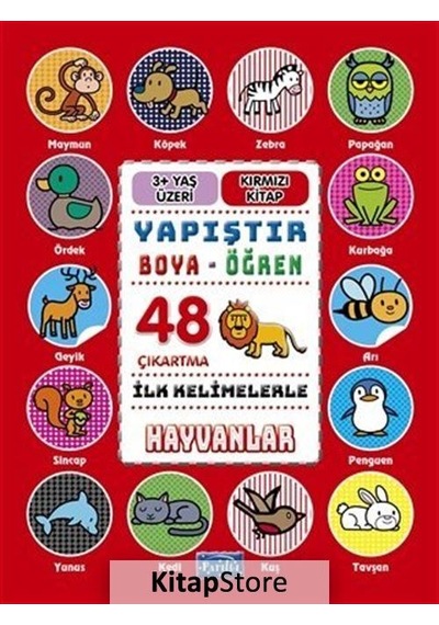 İlk Kelimelerle Hayvanlar - Yapıştır - Boya - Öğren - Kolektif