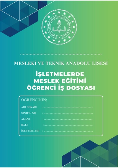 Meslek Lisesi Ve Mesem Öğrencileri İçin İşletmelerde Mesleki Eğitim İş Dosyası