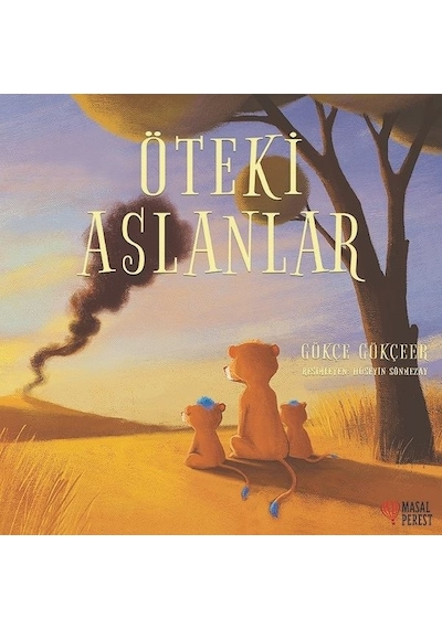 Öteki Aslanlar - Gökçe Gökçeer - Masalperest