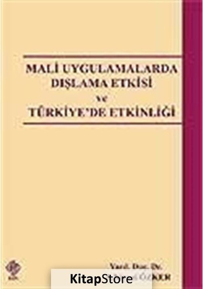 Mali Uygulamalarda Dışlama Etkisi ve Türk.Et- Ekin Basım Yayın