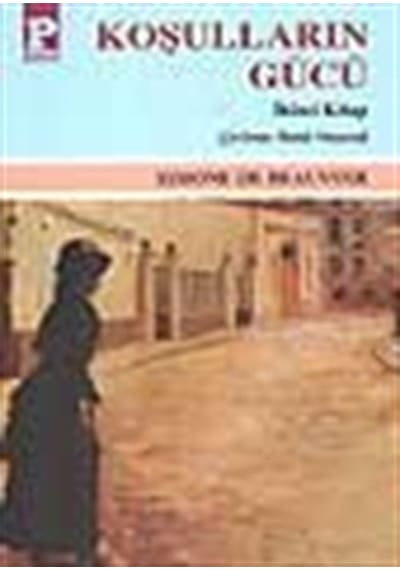 Koşulların Gücü 2 - Simone De Beauvoir - Payel