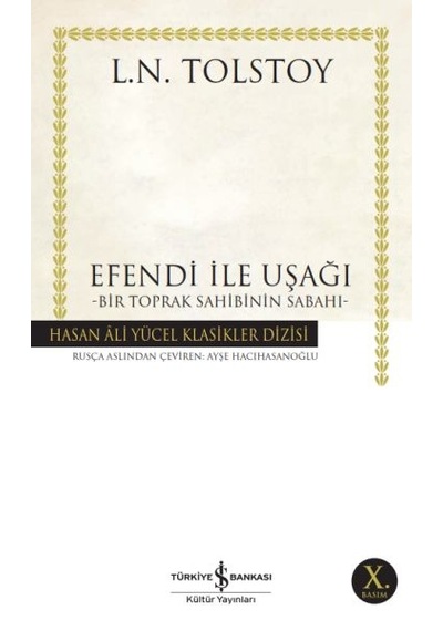 Efendi İle Uşağı - Bir Toprak Sahibinin Sabahı - Hasan Ali Yücel Klasikleri