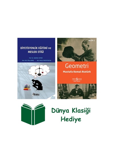 Diyetisyenlik Eğitimi Ve Meslek Etiği + Geometri + Dünya Klasiği Hediye