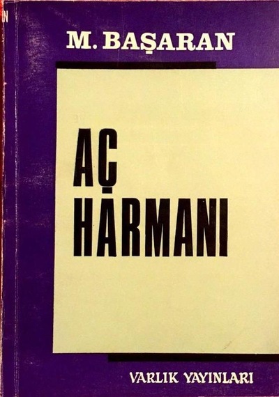 Aç Harmanı Çarığımı Yitirdiğim Tarla Cep Boy