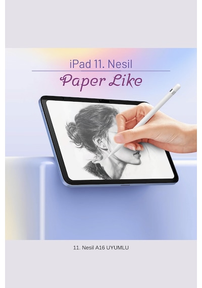 Apple Uyumlu iPad  11. Nesil 2025 A16 Çip Paper-like Gerçek Kağıt Hissi Tablet Ekran Koruyucu