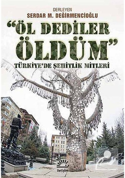 Öl Dediler Öldüm- İletişim Yayınları