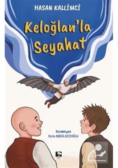 Keloğlan'la Seyahat / Hasan Kallimci