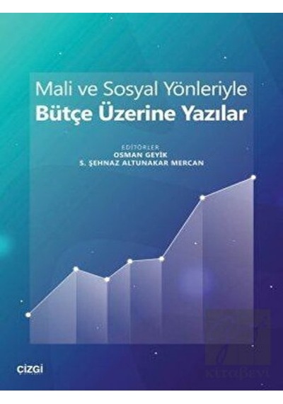 Mali ve Sosyal Yönleriyle Bütçe Üzerine Yazılar