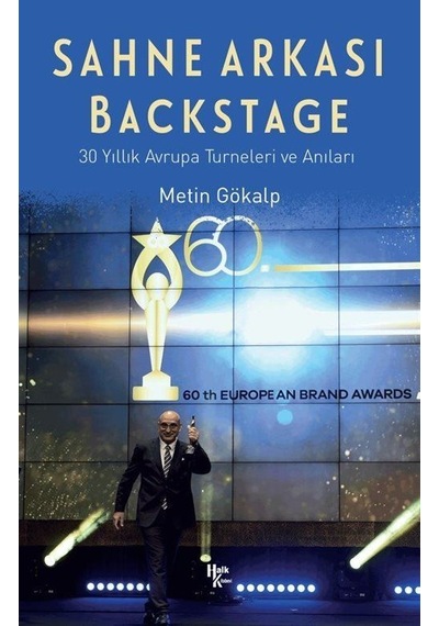 Sahne Arkası Backstag e -30 Yıllık Avrupa Turneleri ve Anıları - Metin Gökalp - Halk Kitabevi