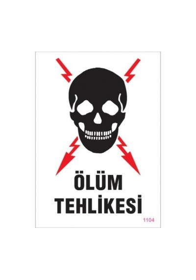 Pvc Levha Quot;Ölüm Tehlikesiquot; 25*35 Cm
