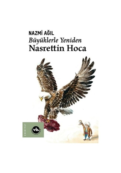 Büyüklerle Yeniden Nasrettin Hoca