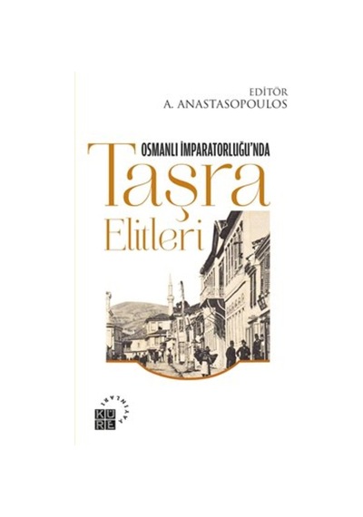 Osmanlı Imparatorluğu’Nda Taşra Elitleri