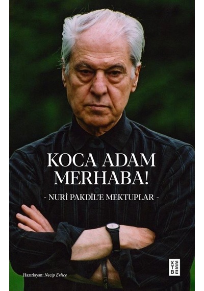 Koca Adam Merhaba / Nuri Pakdil