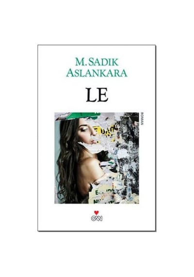 Le - M. Sadık Aslankara - Can Yayınları
