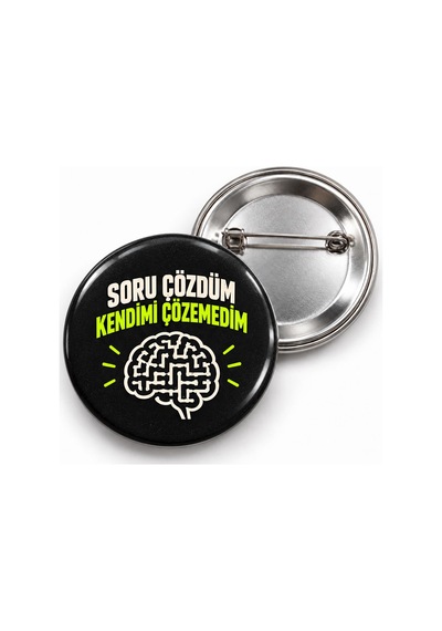 Soru Çözdüm Kendimi Çözemedim - 58mm Rozet Çok Renkli