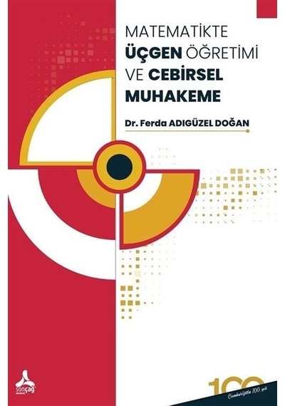Matematikte Üçgen Öğretimi ve Cebirsel Muhakeme  -  Ferda Adıgüzel Doğan  -  Sonçağ Yayınları