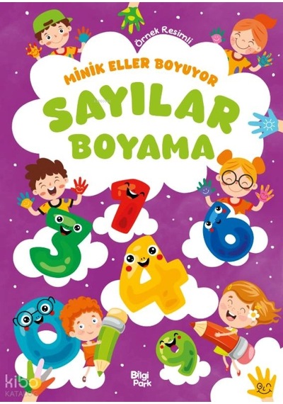 Minik Eller Boyuyor - Sayılar Boyama Kitabı Örnek Resimli