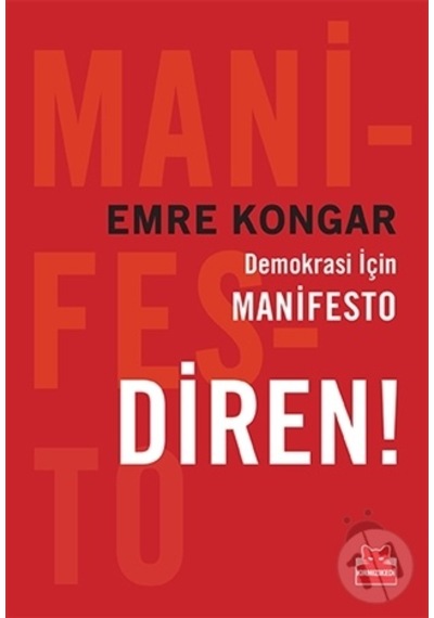 Demokrasi İçin Manifesto Diren! - Emre Kongar - Kırmızı Kedi