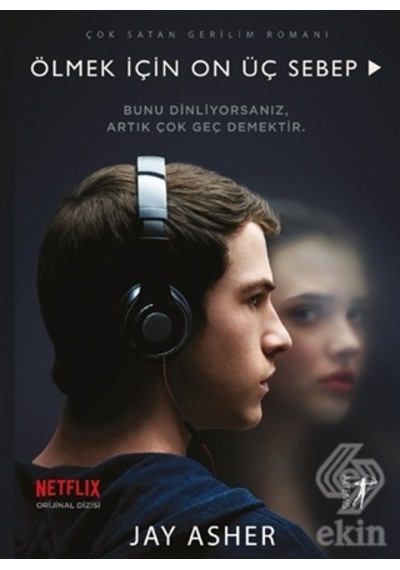 Ölmek İçin On Üç Sebep-Filme Özel Kapak - Jay Asher - Artemis Yayınları