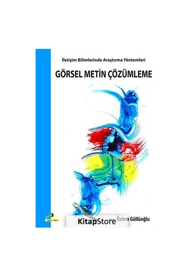 İletişim Bilimlerinde Araştırma Yöntemleri - Görsel Metin Çözümleme- Ütopya Yayınevi